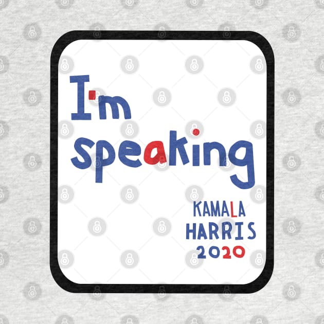 Framed Im Speaking says Kamala Harris Memes by ellenhenryart